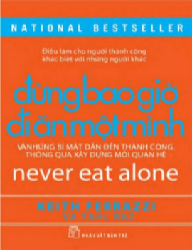 ĐỪNG BAO GIỜ ĐI ĂN MỘT MÌNH