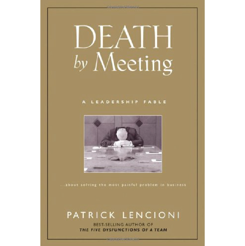 DEATH BY MEETING
