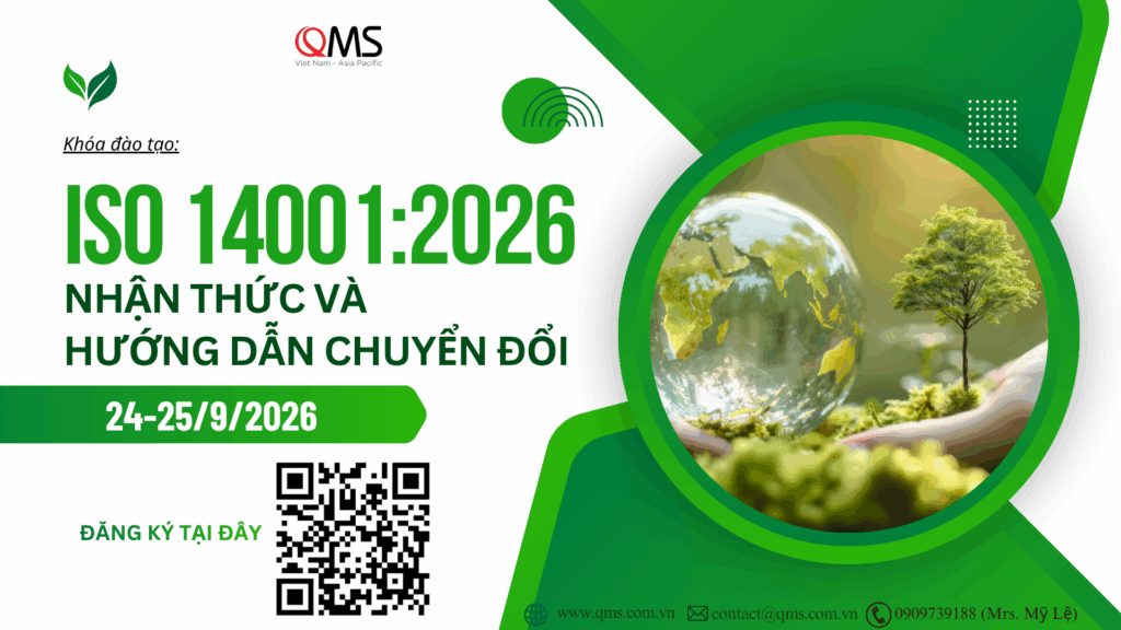 ISO 14001:2026 – DOANH NGHIỆP CỦA BẠN ĐÃ SẴN SÀNG CHO VIỆC CHUYỂN ĐỔI?